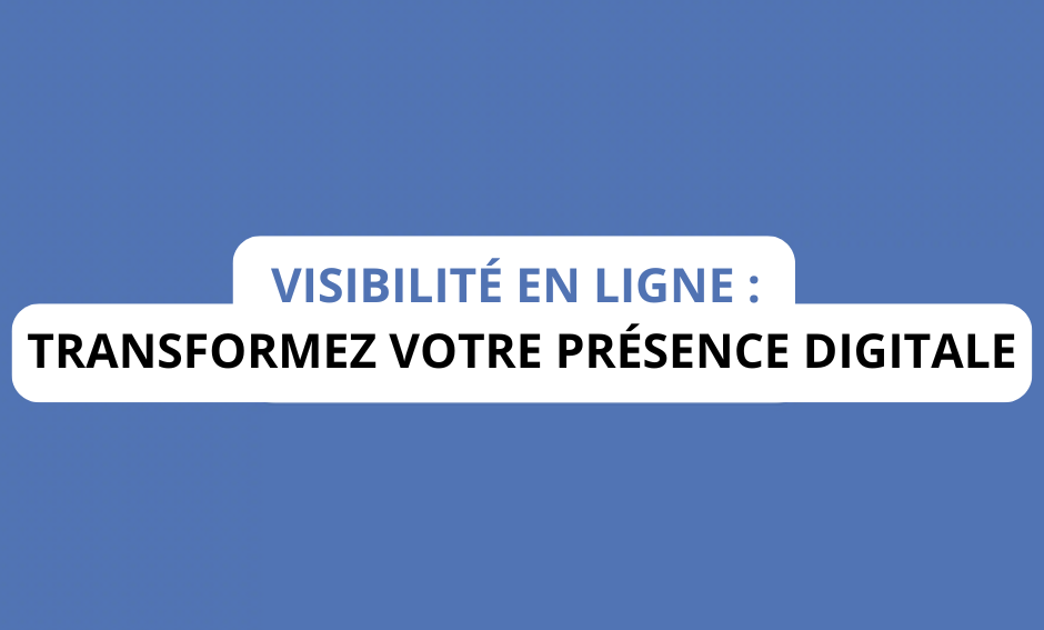 article sur la visibilité en ligne