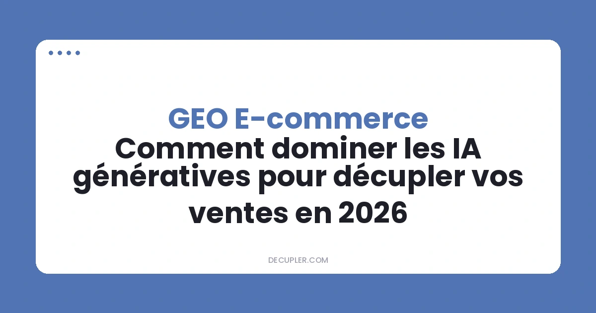 GEO E-commerce : 2026